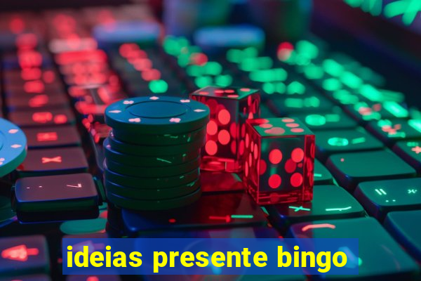 ideias presente bingo